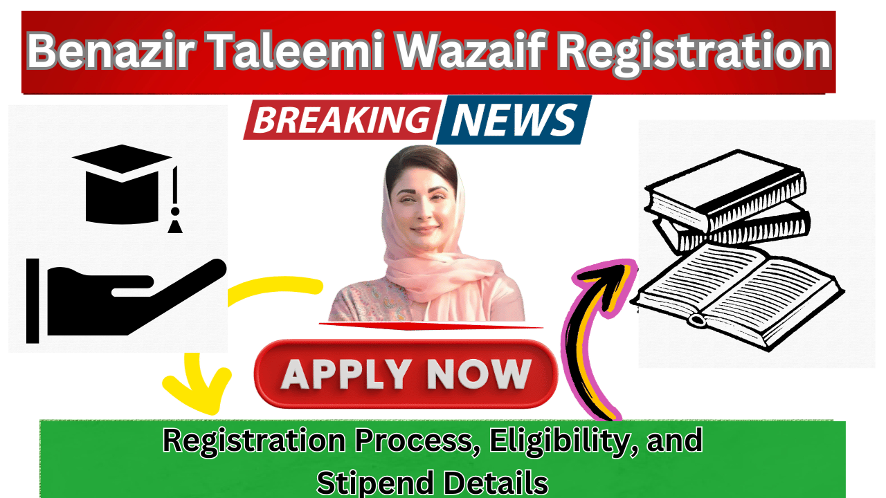 Benazir Taleemi Wazaif Program 2024